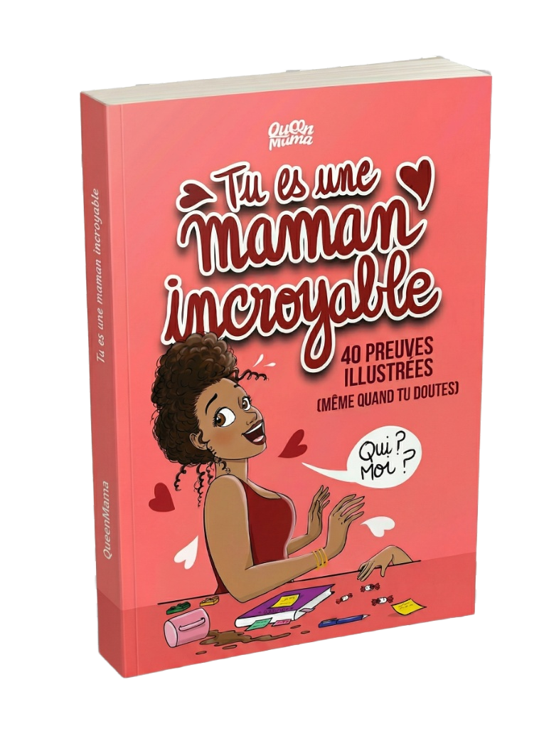 Tu es une maman incroyable QueenMama